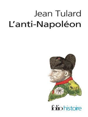 cover image of L'Anti-Napoléon. La légende noire de l'Empereur